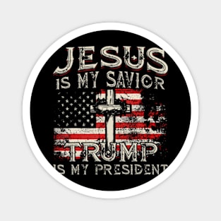 Jesus Is My Savior Trump Is My President American Flag Magnet